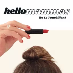 Hello Mammas (ex Le Tourbillon) Podcast artwork