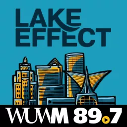Lake Effect: Full Show Podcast artwork
