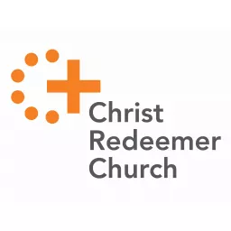 Christ Redeemer Church - Sunday Sermons