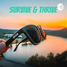 Survive & Thrive - Become Alive Podcast artwork