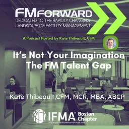 FMForward: Dedicated to the Rapidly Changing Landscape of Facility Management