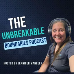 The Unbreakable Boundaries Podcast artwork