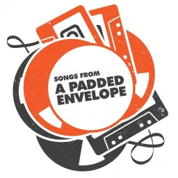 Songs From a Padded Envelope Podcast artwork
