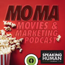 MOMA: Movies & Marketing Podcast artwork