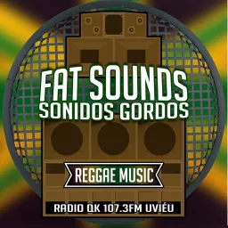 Fat Sounds Sonidos Gordos - Reggae Podcast artwork