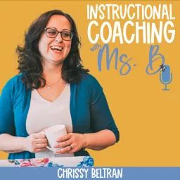 Instructional Coaching with Ms. B Podcast artwork