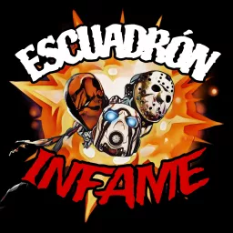 Escuadrón Infame Podcast artwork