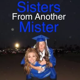 Sisters From Another Mister Podcast artwork