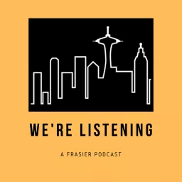 We’re Listening: A Frasier Podcast artwork