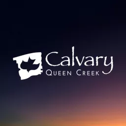 Calvary Chapel of Queen Creek Podcast artwork