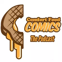 Comfort Food Comics Podcast artwork