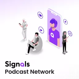 Signals Podcast Network artwork