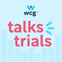 WCG Talks Trials Podcast artwork