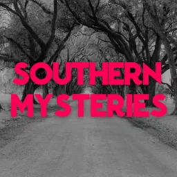 Southern Mysteries Podcast artwork