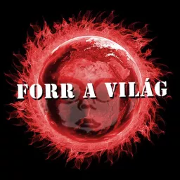 Forr a világ [Tilos Rádió podcast]