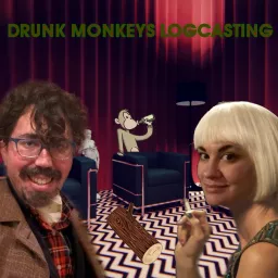 Drunk Monkeys Logcasting: A Twin Peaks Podcast artwork