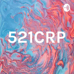 521CRP Podcast artwork