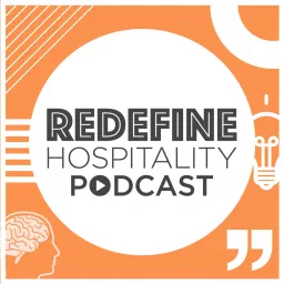 Redefine Hospitality Podcast artwork