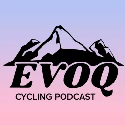 EVOQ.BIKE Cycling Podcast artwork