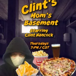 Clint's Mom's Basement Podcast artwork