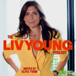 The LIVYOUNG Podcast: Healing, Self-Love + Transformation