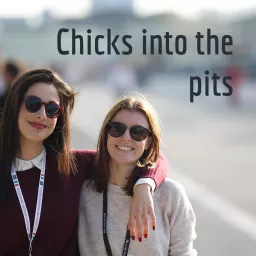 Chicks into the pits Podcast artwork