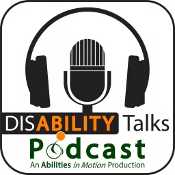 Disability Talks: Don't Dis My Ability Podcast artwork
