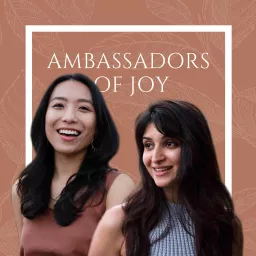Ambassadors of Joy Podcast artwork