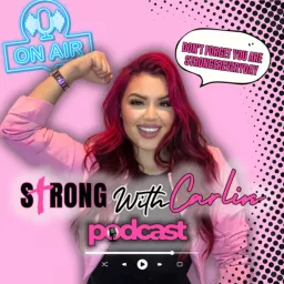Strong with Carlin Podcast artwork