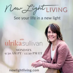 New Light Living with Ulrika Sullivan Podcast artwork