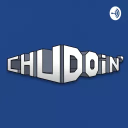 Chu Doin' Podcast artwork