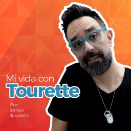 Mi Vida con Tourette Podcast artwork