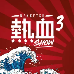 NEKKETSU SHOW Podcast artwork