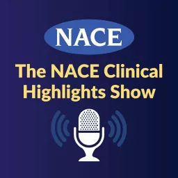 The NACE Clinical Highlights Show Podcast artwork