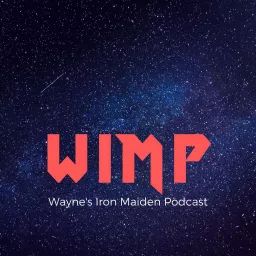 Wayne's Iron Maiden Podcast artwork