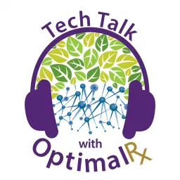Tech Talk with OptimalRx Podcast artwork
