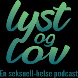 Lyst og Lov Podcast artwork