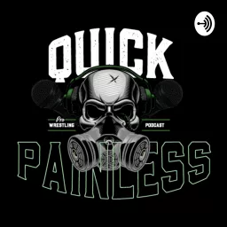 Quick & Painless Pro Wrestling Podcast artwork