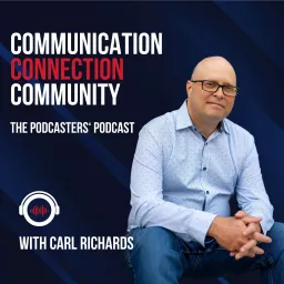 Communication, Connection, Community: The Podcasters' Podcast artwork