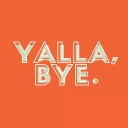 Yalla Bye Podcast artwork