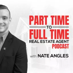 Part Time to Full Time Real Estate Agent