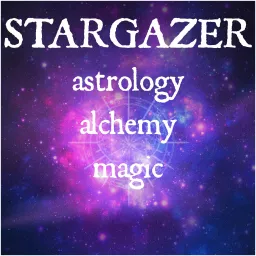 STARGAZER: a podcast about astrology, alchemy, and magic artwork