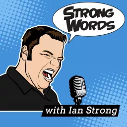 Strong Words with Ian Strong Podcast artwork