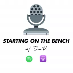 STARTING ON THE BENCH Podcast artwork