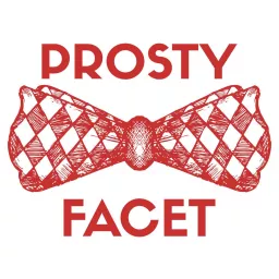 Prosty Facet Podcast artwork
