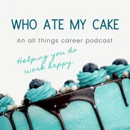 Who Ate My Cake Podcast artwork