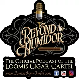 Beyond The Humidor ~ A Cigar Podcast for the Rest of Us! artwork