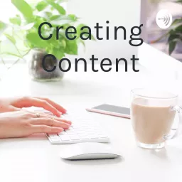 Creating Content Podcast artwork
