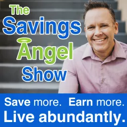 The SavingsAngel Show Podcast artwork