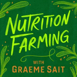 Nutrition Farming Podcast artwork